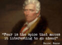 A Bit of Wisdom on Fear from Daniel Boone