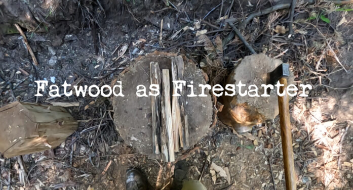 What is Fatwood & Using it a Firestarter