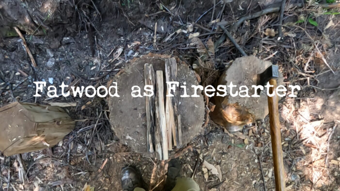 What is Fatwood & Using it a Firestarter